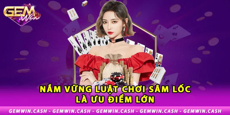 2-nam-vung-luat-choi-sam-loc-la-uu-diem-lon